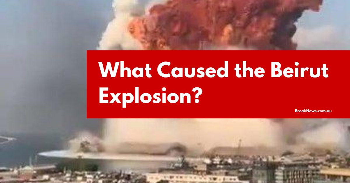 Latest Update: What Caused the Beirut Explosion? How Much Damage?