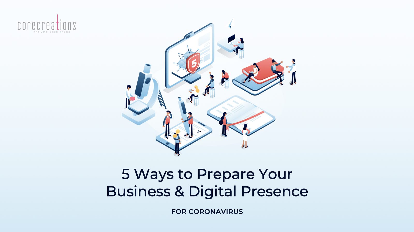 5 Ways to Prepare Your Business & Digital Presence (COVID-19)
