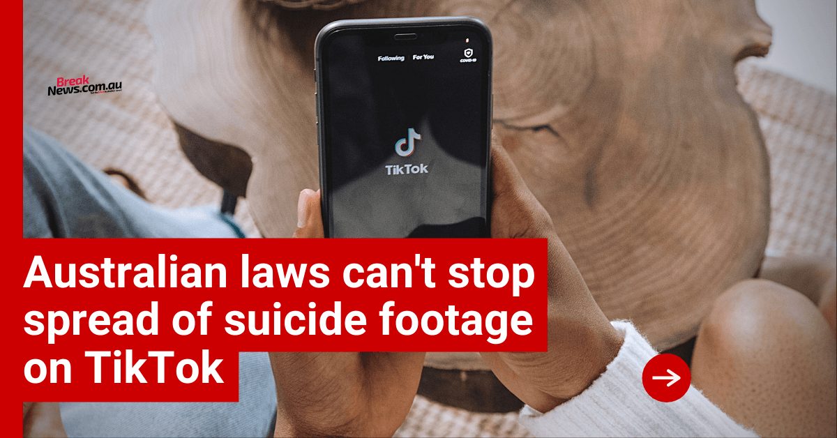 Australian Laws Can't Stop Spread of Suicide Footage on TikTok